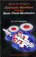 Theory & Design of Hydraulic Machines Incl. Basic Fluid Mech.