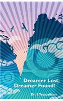 Dreamer Lost, Dreamer Found!