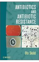 Antibiotics and Antibiotic Resistance