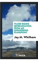 Water Rights Determination from an Engineering Standpoint