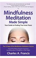 Mindfulness Meditation Made Simple