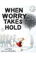 When Worry Takes Hold