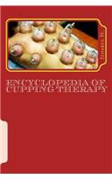 Encyclopedia of Cupping Therapy