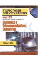 Topic Wise Solved Papers UPSC IES Engineering Service Examination - Electronic & Telecommunications Enggineering 2000-2010