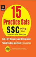 15 Practice Sets SSC Combined Higher Secondary Level (10+2) Data Entry Operator, Lower Division Clerk (LDC) & Postal/Sorting Assistant Examination