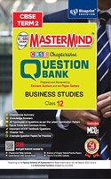 Master Mind CBSE Question Bank Business Studies Class 12 |Term 2 | For CBSE Board (Includes MCQs)