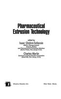 Pharmaceutical Extrusion Technology