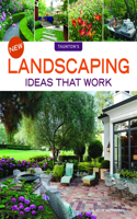 New Landscaping Ideas that Work