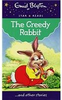 The Greedy Rabbit (Enid Blyton: Star Reads Series 4)