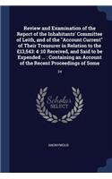 Review and Examination of the Report of the Inhabitants' Committee of Leith, and of the 