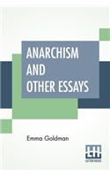 Anarchism And Other Essays