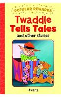 Twaddle Tells Tales