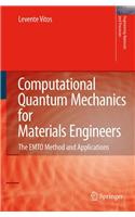 Computational Quantum Mechanics for Materials Engineers