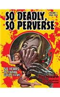 So Deadly, So Perverse 50 Years of Italian Giallo Films