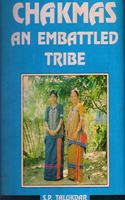 Chakmas: An embattled tribe