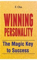 Winning Personality: The Magic Key to Success