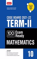 MTG 100 Percent Exam Ready Mathematics Term 2 Class 10 Book for CBSE Board Exam 2022 - MCQs, Case Based, Short / Long Answer type Questions (Based on Latest Termwise CBSE Syllabus)