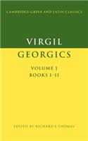 Virgil: Georgics: Volume 1, Books I-II