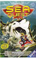 Sea Quest: Manak the Silent Predator