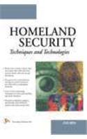 Homeland Security: Techniques and Technologies