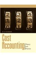 Cost Accounting: Theory and Practice