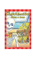 Msb Science Reader: The Magic School Bus Fixes A Bone