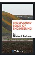 The splendid book of engineering