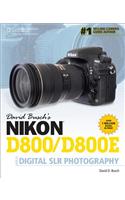 David Busch's Nikon D800/D800E Guide to Digital SLR Photography