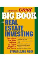 Great Big Book on Real Estate Investing: Everything You Need to Know to Create Wealth in Real Estate