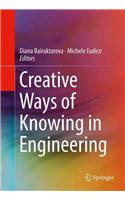 Creative Ways of Knowing in Engineering