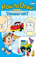 HOW TO DRAW: TRANSPORT