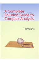 Complete Solution Guide to Complex Analysis