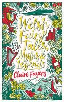 Welsh Fairy Tales, Myths and Legends