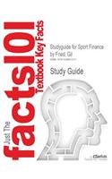 Studyguide for Sport Finance by Fried, Gil, ISBN 9780736067706