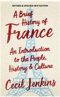 A Brief History of France, Revised and Updated