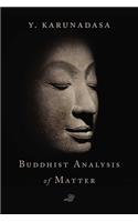 Buddhist Analysis of Matter