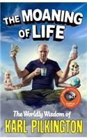 The Moaning of Life: The Worldly Wisdom of Karl Pilkington