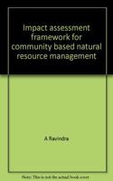 Impcat Assessment Framework for community- Based Natural Resource Management