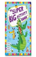 My Super Big Activity Book for Kids (128 Pages) | Variety of Fun Activities for Children