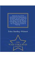 Historical View of the Commission for Enquiring Into the Losses, Services, and Claims of the American Loyalists, at the Close of the War Between Great Britain and Her Colonies, in 1783: With an Account of the Compensation Granted to Them By... - Wa