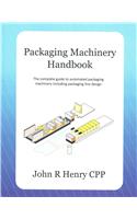 Packaging Machinery Handbook