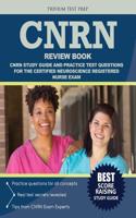 Cnrn Review Book: Cnrn Study Guide and Practice Test Questions for the Certified Neuroscience Registered Nurse Exam