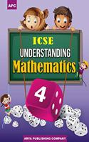 ICSE Understanding Mathematics - 4