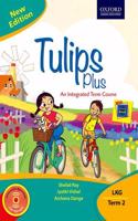 Tulips Plus (New Edition) LKG Term 2 Paperback â€“ 1 January 2018