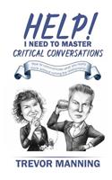 Help! I need to master critical conversations