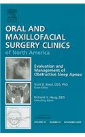 Evaluation and Management of Obstructive Sleep Apnea, an Issue of Oral and Maxillofacial Surgery Clinics