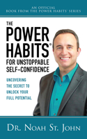 The Power Habits® for Unstoppable Self-Confidence