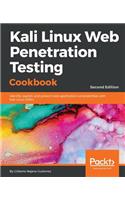 Kali Linux Web Penetration Testing Cookbook - Second Edition