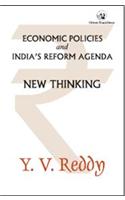 ECONOMIC REFORMS AND INDIA’S REFORM AGENDA: NEW THINKING