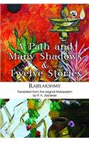 A Path and Many Shadows & Twelve Stories